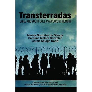 Transterradas: Child and Youth Exile as a Place of Memory