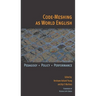 Code-Meshing as World English: Pedagogy, Policy, Performance