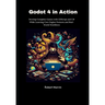 Godot 4 in Action: Develop Complete Games with GDScript and C# While Learning Core Engine Features and Real-World Workflows
