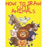 How to Draw Cute Animals: Easy and Fun Fun Learn to Draw Animals for Kids and Adults