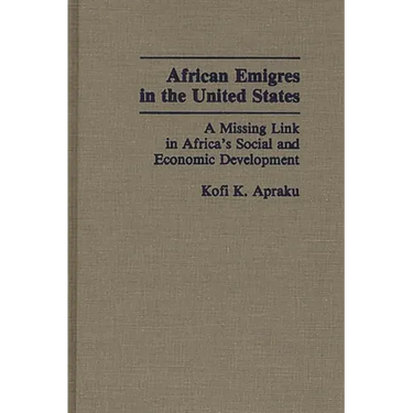 African Emigres in the United States: A Missing Link in Africa's Social and Economic Development