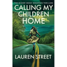 Calling My Children Home