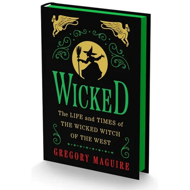 Wicked Collector's Edition: The Life and Times of the Wicked Witch of the West