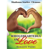 Wholeheartedly in Love - Romantic Poems