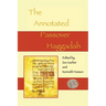 The Annotated Passover Haggadah