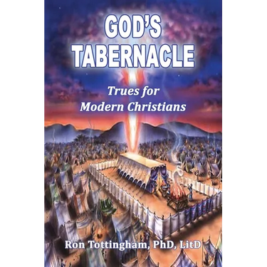 God's Tabernacle: Trues for Modern Christians