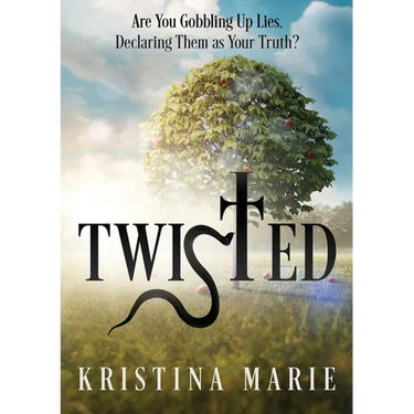 Twisted: Are You Gobbling Up Lies, Declaring Them as Your Truth?