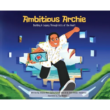 Ambitious Archie: Building a Legacy Through Acts of the Heart
