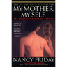 My Mother/My Self: The Daughter's Search for Identity
