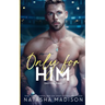 Only For Him: A single dad, enemies to lovers, hockey romance. (Deluxe): A single dad, enemies to lovers, hockey romance. (Deluxe)