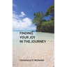 Finding Your Joy In The Journey