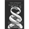 Cain as Serpent Seed of Satan, vol. V: Considering Mysticism and Occultism: from Jewish to Gnostic