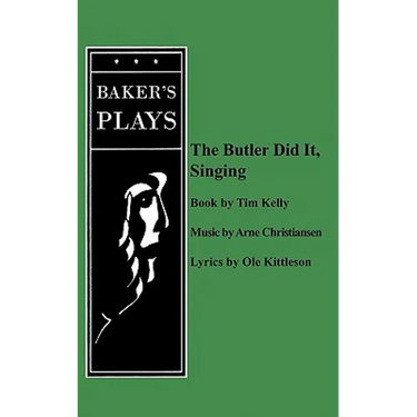 The Butler Did It Singing