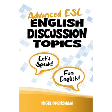 Advanced ESL English Discussion Topics