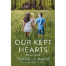 Our Kept Hearts