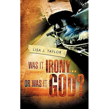 Was It Irony...Or Was It God?