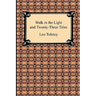 Walk in the Light and Twenty-Three Tales