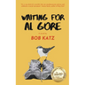 Waiting for Al Gore