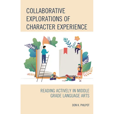 Collaborative Explorations of Character Experience: Reading Actively in Middle Grade Language Arts