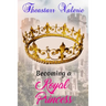 Becoming a Royal Princess