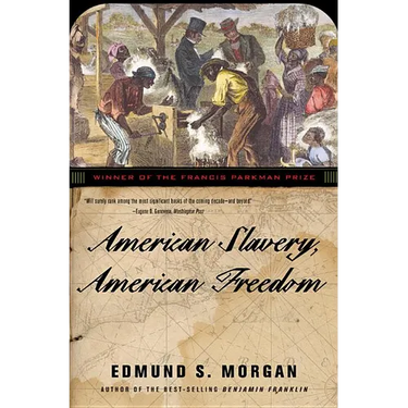 American Slavery, American Freedom