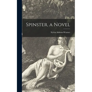 Spinster, a Novel