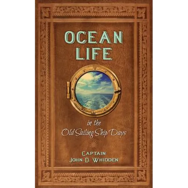 Ocean Life in the Old Sailing Ship Days