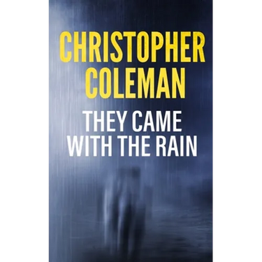 They Came with the Rain