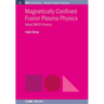 Magnetically Confined Fusion Plasma Physics: Ideal MHD Theory