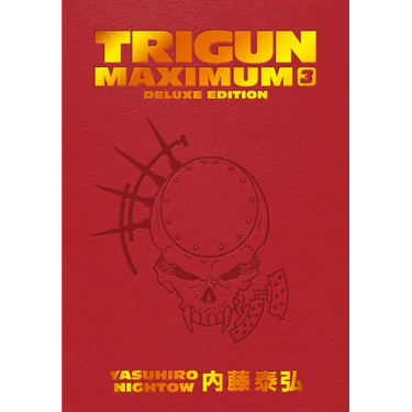 Trigun Maximum Deluxe Edition Volume 3