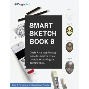 Smart Sketch Book 8: Oogie Art's step-by-step guide to drawing portraits in charcoal and acrylic.