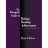 The Principal′s Guide to Raising Reading Achievement