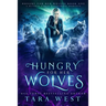 Hungry for Her Wolves: A Reverse Harem Paranormal Romance