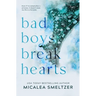 Bad Boys Break Hearts: Special Edition