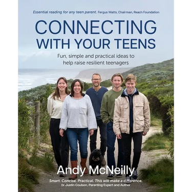 Connecting with Your Teens: Fun, simple and practical ideas to help raise resilient teenagers
