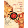 Social Psychology and Everyday Life