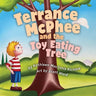 Terrance McPhee and the Toy Eating Tree: A rhyming, read-aloud adventure book for ages 4-10 about friendship, problem-solving, and the joy of letting
