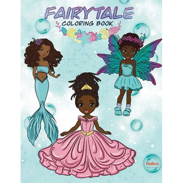 Fairytale Coloring Book: Enchanted Black Princesses, Mermaids & Fairies