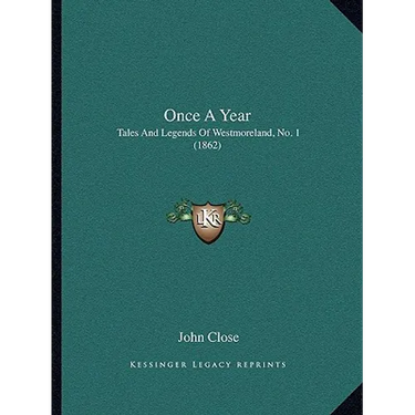 Once A Year: Tales And Legends Of Westmoreland, No. 1 (1862)