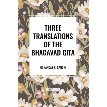 Three Translations of the Bhagavad Gita