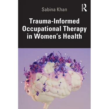 Trauma-Informed Occupational Therapy in Women's Health