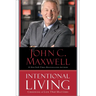 Intentional Living: Choosing a Life That Matters
