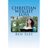Christian Weight Loss: Bible Believers' Study In The Word
