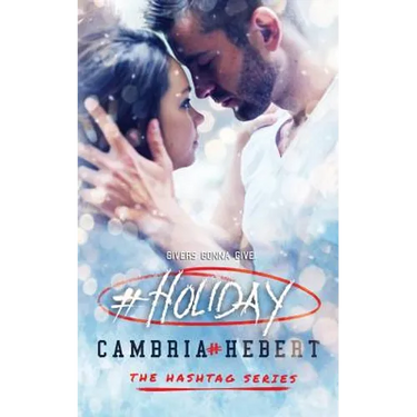 #Holiday: a hashtag series short story