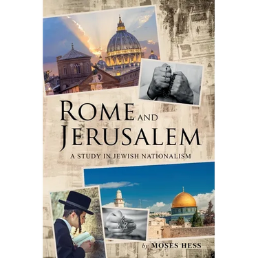 Rome and Jerusalem: A Study in Jewish Nationalism