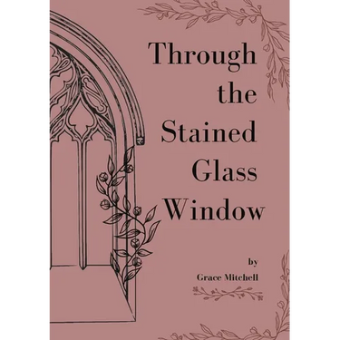 Through the Stained Glass Window