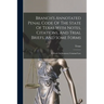 Branch's Annotated Penal Code Of The State Of Texas With Notes, Citations, And Trial Briefs, And Some Forms: A Work On Statutory Criminal Law