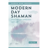 Modern Day Shaman