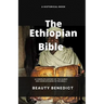 The Ethiopian Bible History: oldest and most complete known book in the world (Canons and Books)