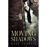 Moving Shadows